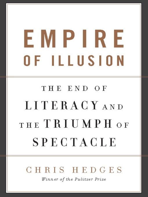 Title details for Empire of Illusion by Chris Hedges - Wait list